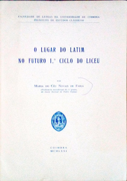 O LUGAR DO LATIM NO FUTURO 1.Âº CICLO DO LICEU.