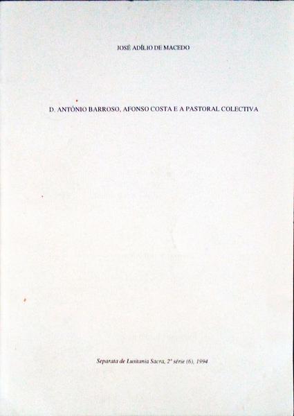 D. ANTÃ“NIO BARROSO, AFONSO COSTA E A PASTORAL COLECTIVA.