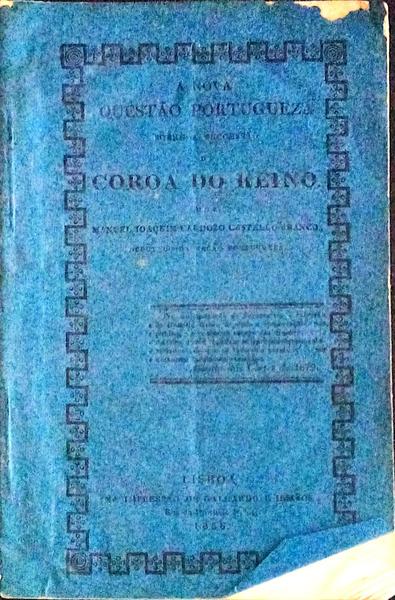 A NOVA QUESTÃƒO PORTUGUEZA SOBRE A SUCESSÃƒO DA COROA DO REINO.