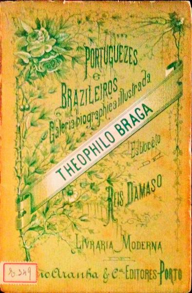 THEOPHILO BRAGA.