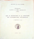 SUR LA DEFINITION ET LA STRUCTURE DES DISTRIBUTIONS VECTORIELLES.