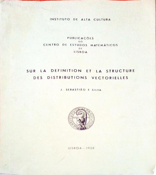 SUR LA DEFINITION ET LA STRUCTURE DES DISTRIBUTIONS VECTORIELLES.