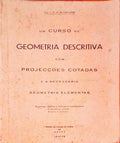 UM CURSO DE GEOMETRIA DESCRITIVA COM PROJECÃ‡Ã•ES COTADAS E A NECESSÃRIA GEOMETRIA ELEMENTAR.
