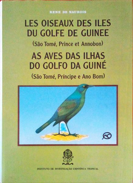 AS AVES DAS ILHAS DO GOLFO DA GUINÃ‰ + AS AVES DO ARQUIPÃ‰LAGO DE CABO VERDE.