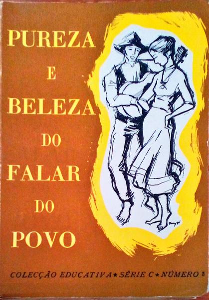 PUREZA E BELEZA DO FALAR DO POVO.