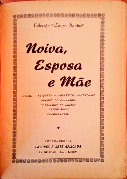NOIVA, ESPOSA E MÃƒE.