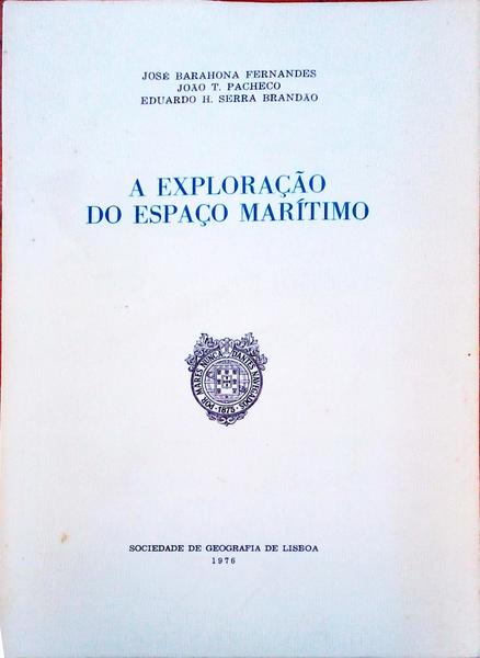 A EXPLORAÃ‡ÃƒO DO ESPAÃ‡O MARÃTIMO.