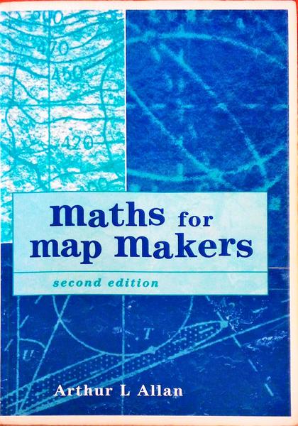 MATHS FOR MAP MAKERS.