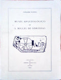 MUSEU ARQUEOLÃ“GICO DE S. MIGUEL DE ODRINHAS.