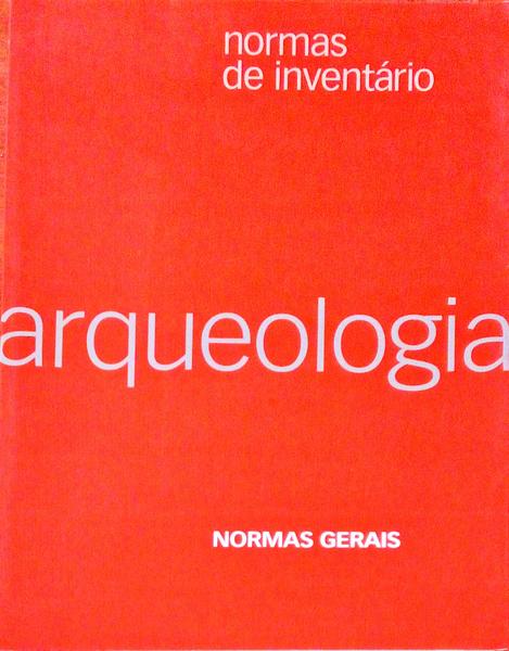 NORMAS DE INVENTÃRIO ARQUEOLOGIA NORMAS GERAIS.