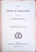 ON THE STUDY OF CHARACTER, INCLUDING AN ESTIMATE OF PHRENOLOGY.