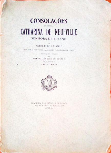 CONSOLAÃ‡Ã•ES DIRIGIDAS A CATHARINA DE NEUFVILLE SENHORA DE FRESNE.