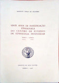 VINTE ANOS DE INVESTIGAÃ‡ÃƒO ETNOLÃ“GICA DO CENTRO DE ESTUDOS DE ETNOLOGIA PENINSULAR.