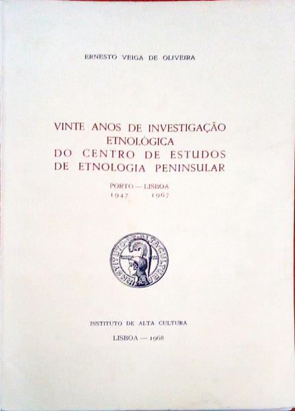 VINTE ANOS DE INVESTIGAÃ‡ÃƒO ETNOLÃ“GICA DO CENTRO DE ESTUDOS DE ETNOLOGIA PENINSULAR.