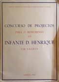 CONCURSO DE PROJECTOS PARA O MONUMENTO AO INFANTE D. HENRIQUE EM SAGRES.
