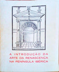 INTRODUÃ‡ÃƒO (A) DA ARTE DA RENASCENÃ‡A NA PENÃNSULA IBÃ‰RICA.