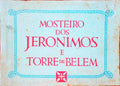 MOSTEIRO DOS JERONIMOS E TORRE DE BELEM.