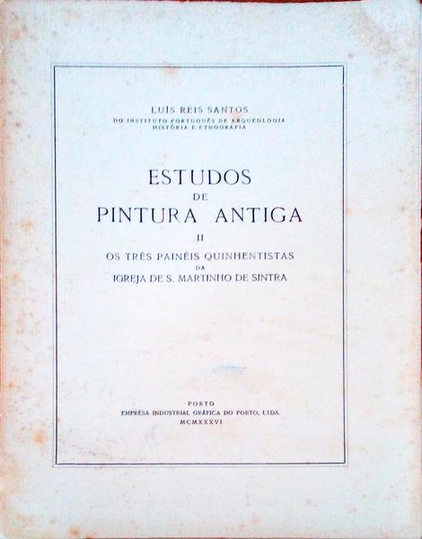 OS TRÃŠS PAINÃ‰IS QUINHENTISTAS DA IGREJA DE S. MARTINHO DE SINTRA.