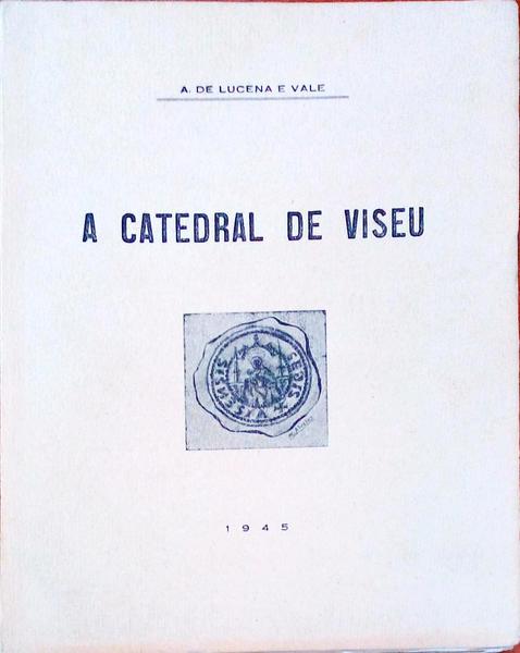 A CATEDRAL DE VISEU.