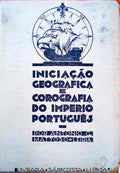 INICIAÇÃO GEOGRÃ?FICA E COROGRAFIA DO IMPÉRIO PORTUGUÊS. [1.ª EDIÇÃO]