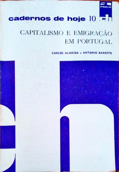 CAPITALISMO E EMIGRAÃ‡ÃƒO EM PORTUGAL.