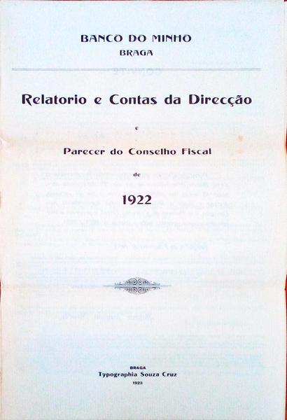 RELATORIO E CONTAS DA DIRECÃ‡ÃƒO E PARECER DO CONSELHO FISCAL DE 1922.