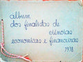 ÃLBUM DOS FINALISTAS DE CIÃŠNCIAS ECONÃ“MICAS E FINANCEIRAS 1938.