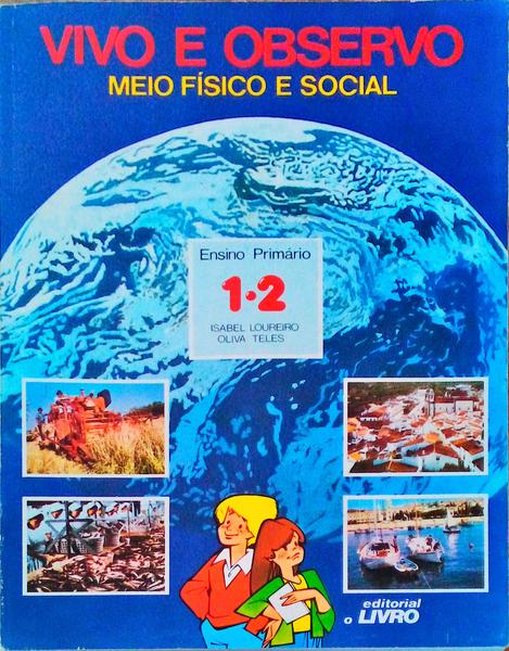 VIVO E OBSERVO. Meio FÃ­sico e Social.