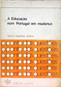 A EDUCAÃ‡ÃƒO NUM PORTUGAL EM MUDANÃ‡A.