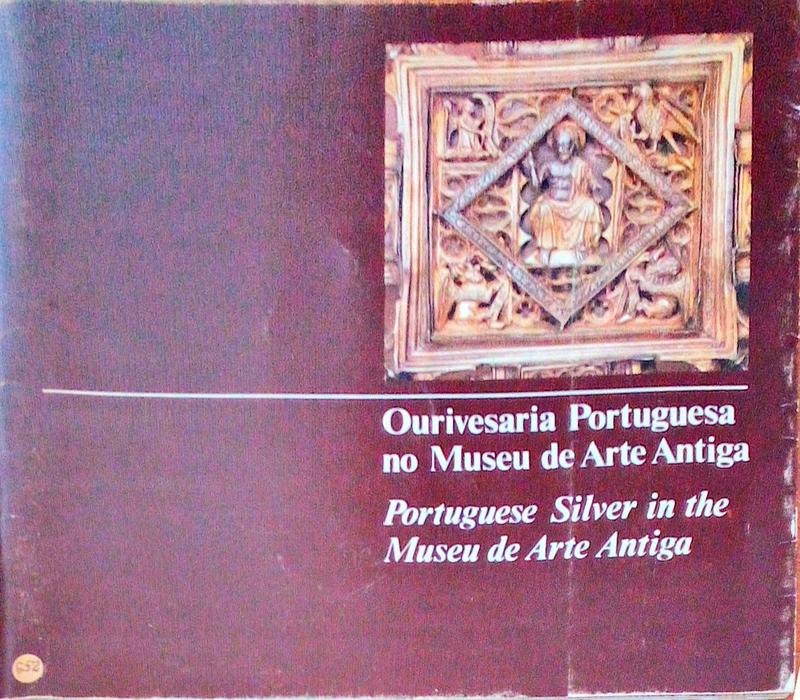 OURIVESARIA PORTUGUESA NO MUSEU DE ARTE ANTIGA | PORTUGUESE SILVER IN THE MUSEU DE ARTE ANTIGA.