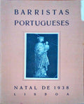 BARRISTAS PORTUGUESES, NATAL DE 1938.