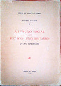 A FUNÃ‡ÃƒO SOCIAL DOS TÃ‰CNICOS UNIVERSITÃRIOS, O CASO PORTUGUÃŠS.