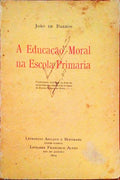 A EDUCAÃ‡ÃƒO MORAL NA ESCOLA PRIMARIA.
