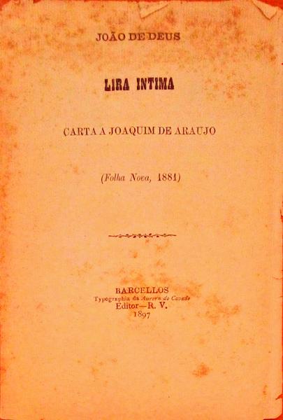 LIRA INTIMA. Carta a Joaquim de Araujo.