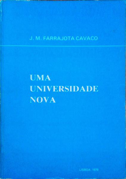 UMA UNIVERSIDADE NOVA. Notas de Base para um Ante-Projecto para a InstalaÃ§Ã£o da Universidade do Algarve.