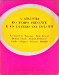 A ANGÃšSTIA DO TEMPO PRESENTE E OS DEVERES DO ESPÃRITO.