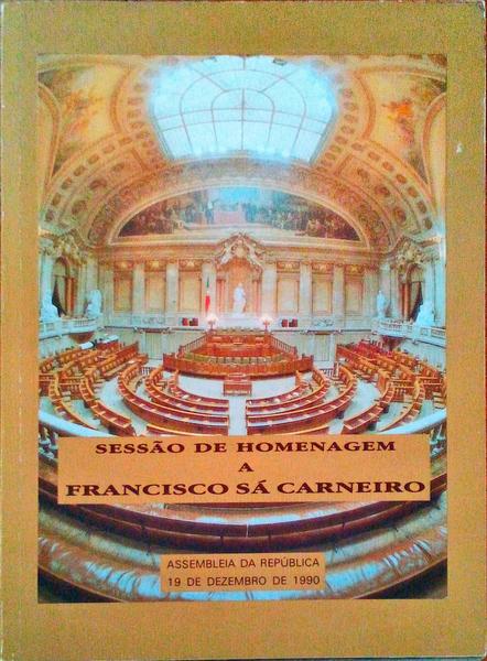 SESSÃƒO DE HOMENAGEM A FRANCISCO SÃ CARNEIRO.