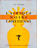 L'AFRIQUE NOIRE CHRÃ‰TIENNE.