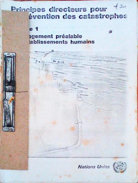 PRINCIPES DIRECTEURS POUR LA PREVENTION DES CATASTROPHES.