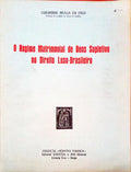 O REGIME MATRIMONIAL DE BENS SUPLETIVO NO DIREITO LUSO-BRASILEIRO.
