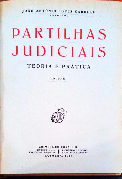 PARTILHAS JUDICIAIS. TEORIA E PRÃTICA. [1.Âª EDIÃ‡ÃƒO - 2 VOLS.]