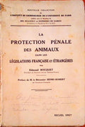 LA PROTECTION PÃ‰NALE DES ANIMAUX DANS LES LÃ‰GISLATIONS FRANÃ‡AISE ET Ã‰TRANGÃˆRES.