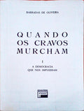 QUANDO OS CRAVOS MURCHAM.