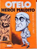 OTELO HERÃ“I MALDITO.