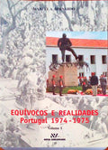 EQUÃVOCOS E REALIDADES. Portugal 1974-1975. [2 VOLS.]