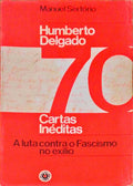 HUMBERTO DELGADO 70 CARTAS INÃ‰DITAS.