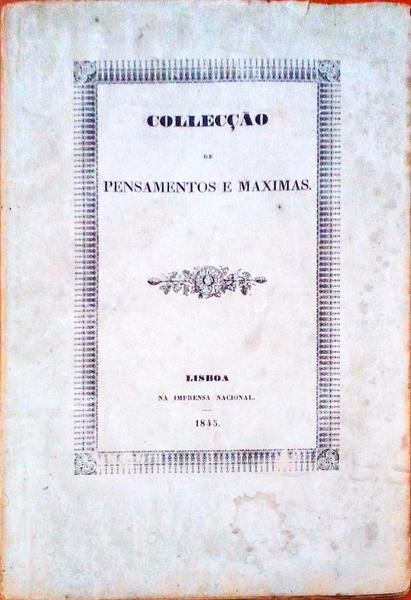 COLLECÃ‡ÃƒO DE PENSAMENTOS E MAXIMAS.