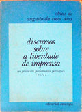 DISCURSOS SOBRE A LIBERDADE DE IMPRENSA NO PRIMEIRO PARLAMENTO PORTUGUÃŠS (1821).