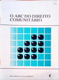 O ABC DO DIREITO COMUNITÃRIO.