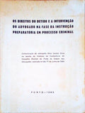 OS DIREITOS DO DETIDO E A INTERVENÃ‡ÃƒO DO ADVOGADO NA FASE DA INSTRUÃ‡ÃƒO PREPARATÃ“RIA EM PROCESSO CRIMINAL.